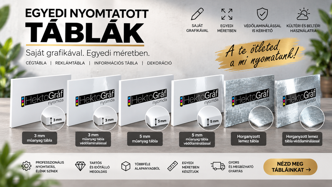 Egyedi tábla készítés saját grafikával | Hektográf Nyomda